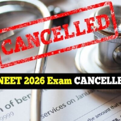 NEET UG 2026 परीक्षा रद्द, अब आगे क्या?